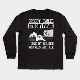 droopy smiles stubby paws i love my bul Kids Long Sleeve T-Shirt